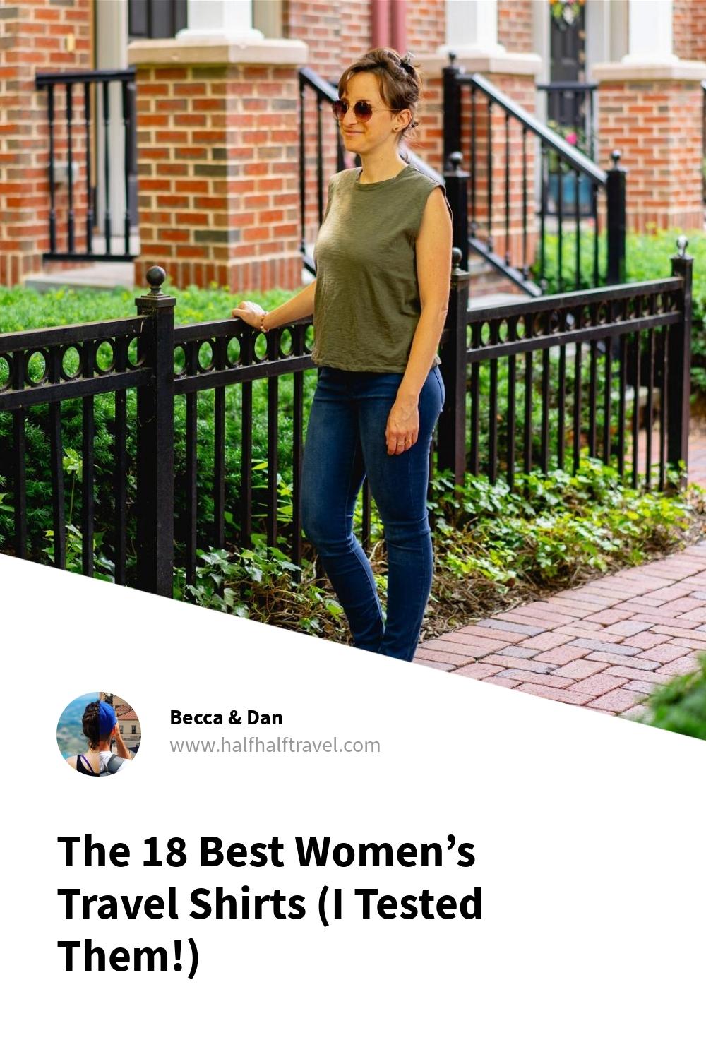 Pinterest image from the 'The 18 Best Women’s Travel Shirts (I tested them!)' article on Half Half Travel