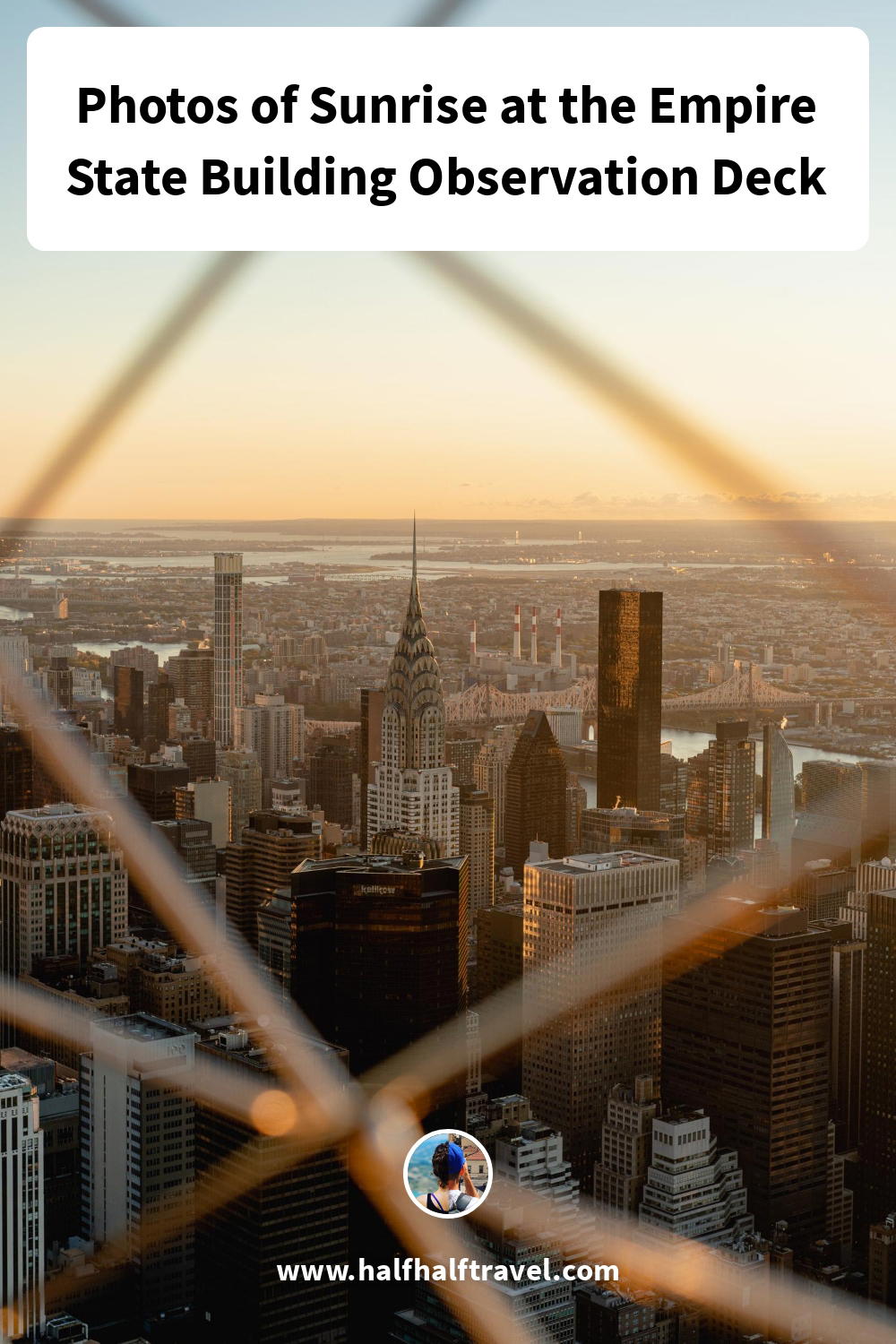 Pinterest image from the 'Photos of Sunrise at the Empire State Building Observation Deck' article on Half Half Travel