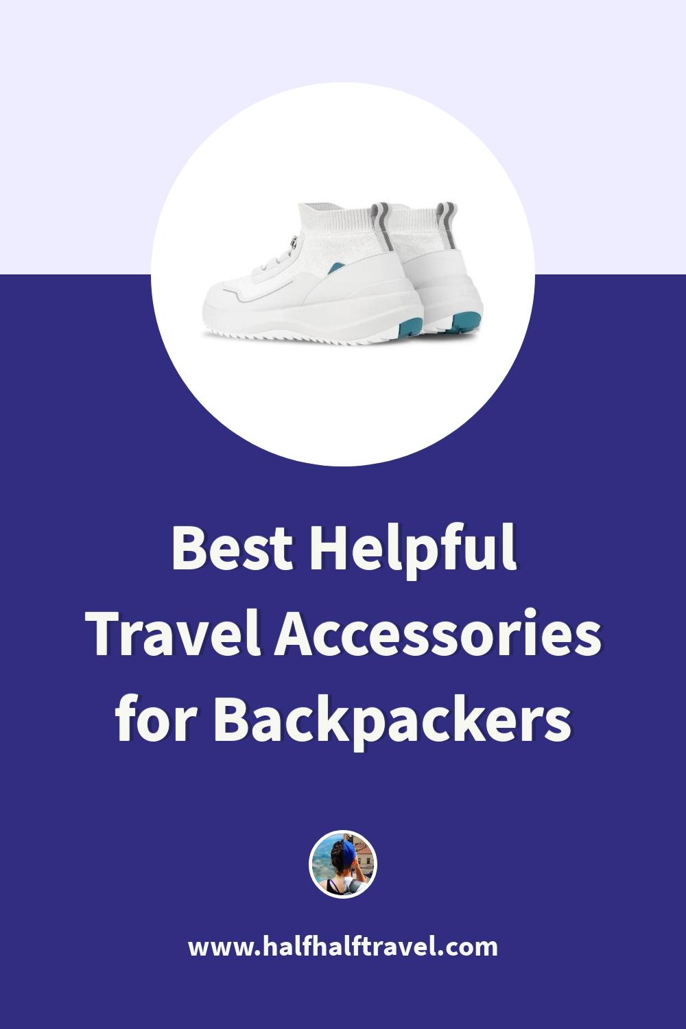 Pinterest image from the '37 Best Helpful Travel Accessories for Backpackers in 2024' article on Half Half Travel