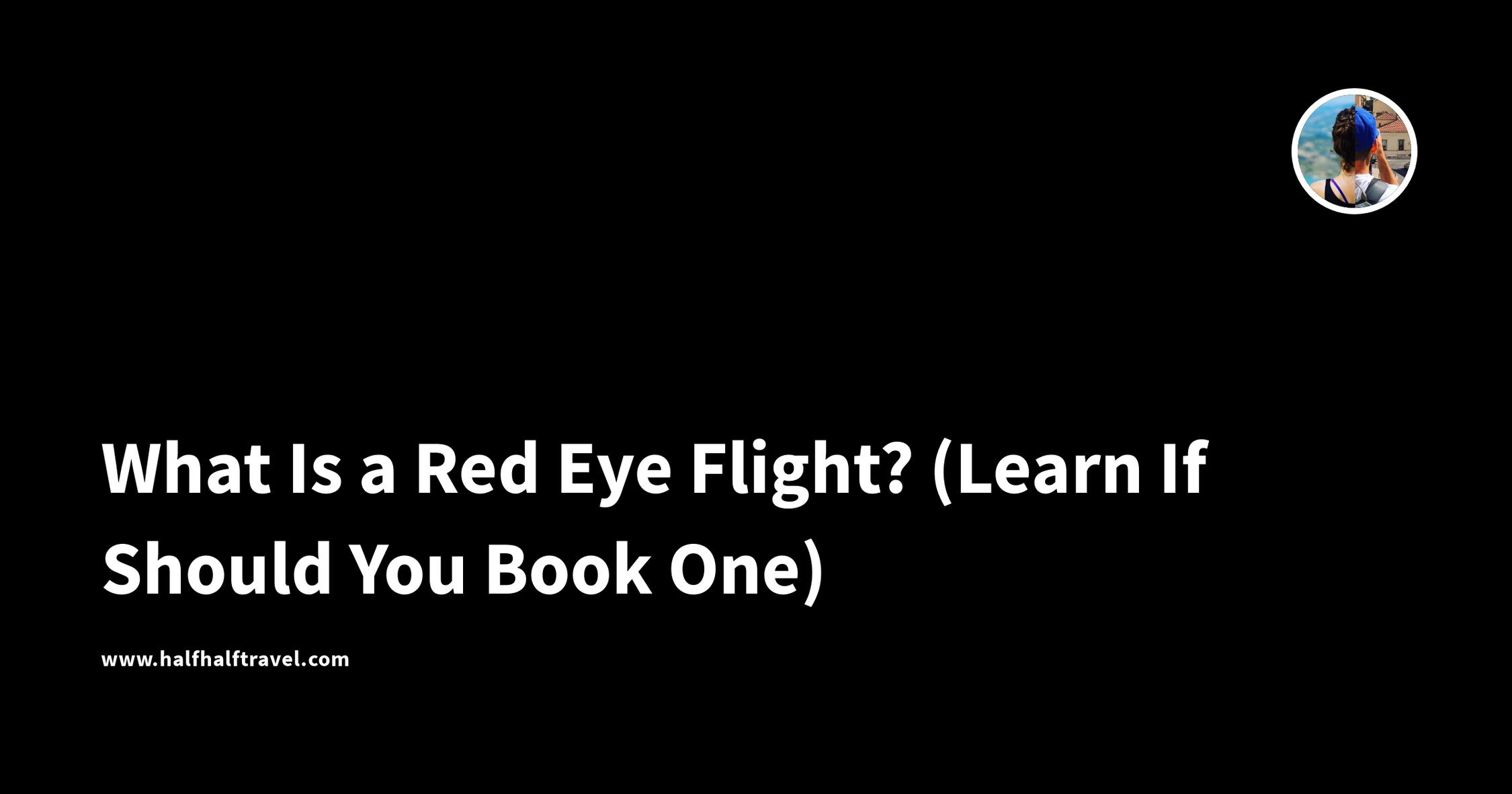 what-is-a-red-eye-flight-learn-if-should-you-book-one