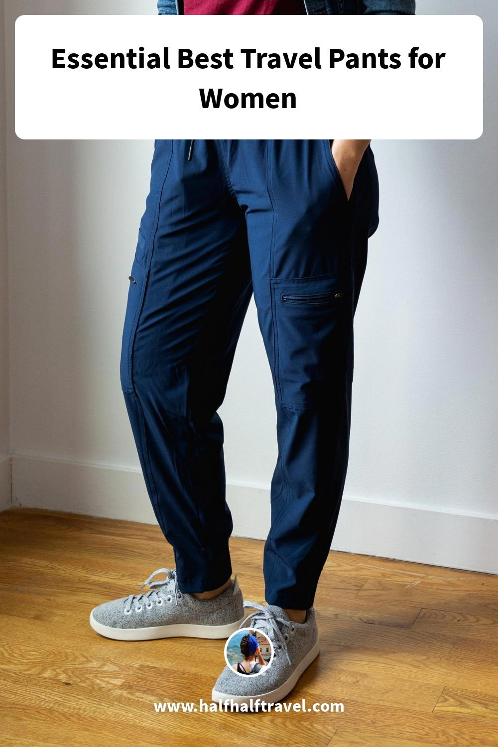 Pinterest image from the '24+ Essential Best Travel Pants for Women in 2024' article on Half Half Travel