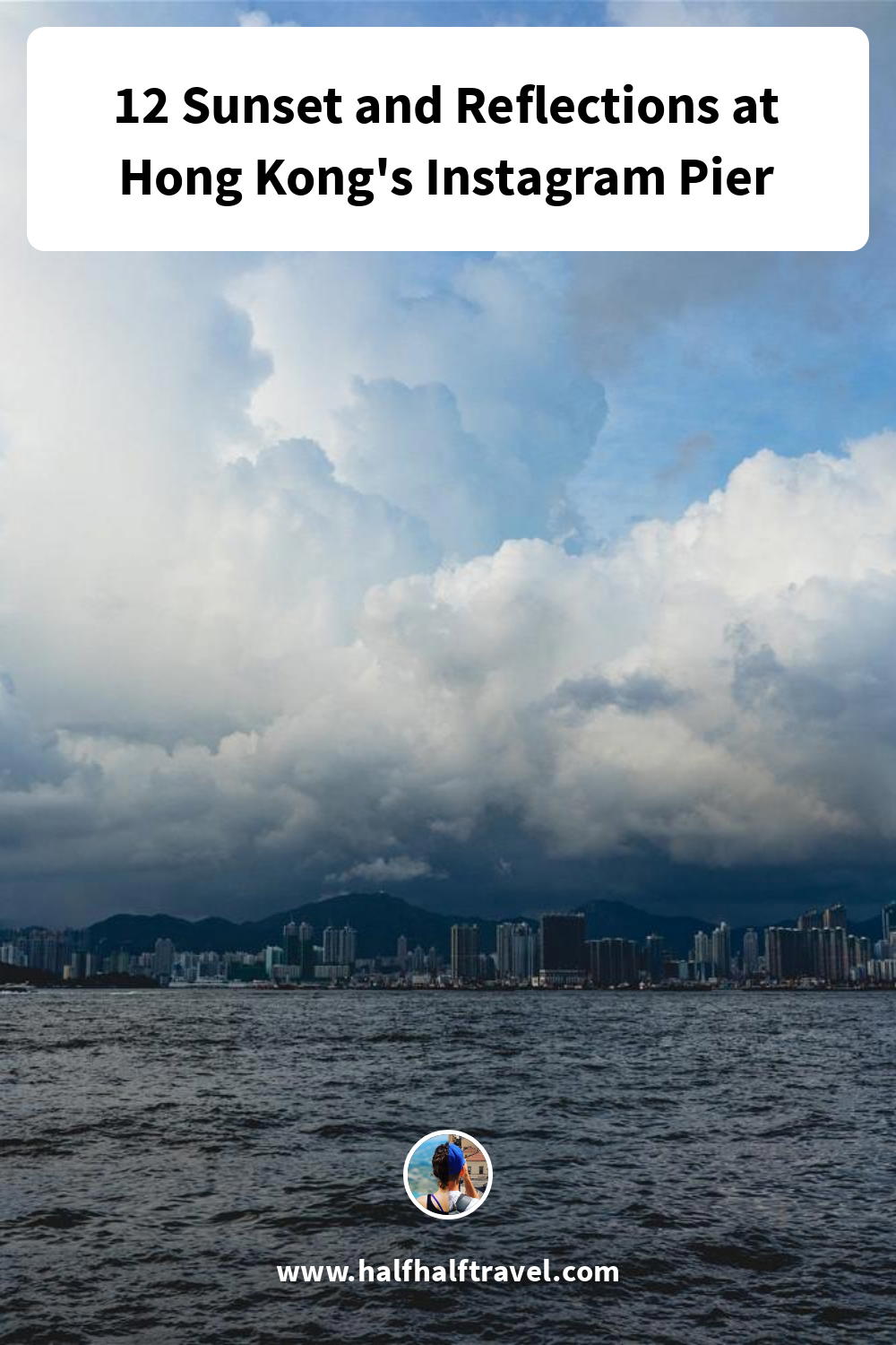 Pinterest image from the '12 Sunset and Reflections at Hong Kong's Instagram Pier' article on Half Half Travel