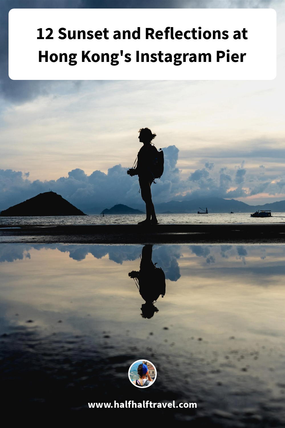 Pinterest image from the '12 Sunset and Reflections at Hong Kong's Instagram Pier' article on Half Half Travel