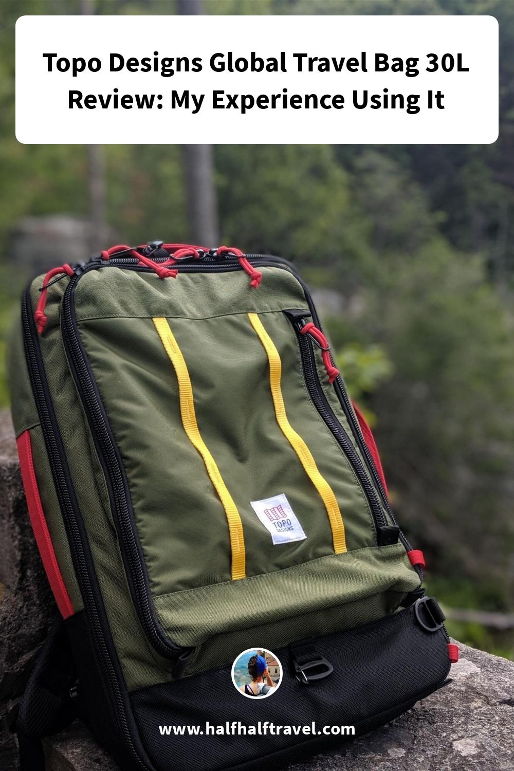 Pinterest image from the 'Topo Designs Global Travel Bag 30L Review: My Experience Using It' article on Half Half Travel