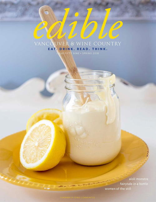 I had just moved to the Vancouver area the previous fall and I saw the Summer 2011 Edible Vancouver Magazine cover shot and I remember gasping and thinking, "Wow, wouldn't it be cool to have a cover shot on this beautiful magazine?" Well, I'm so humbl